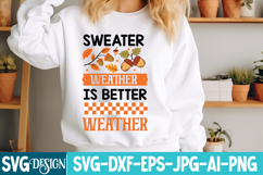 Sweater Weather is better Weather SVG Design Product Image 2