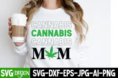 Cannabis Mom SVG Cut File, Weed SVG Cut File | Marijuana SVG Product Image 2