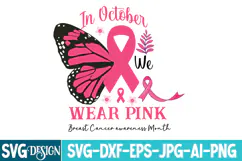 In October We Wear Pink SVG,Breast Cancer awareness SVG Product Image 2