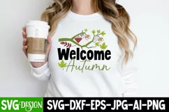 Welcome Autumn SVG Cut File, Welcome Autumn SVG Quotes Product Image 1