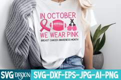 In October we wear Pink Breast Cancer awareness Month SVG Product Image 2