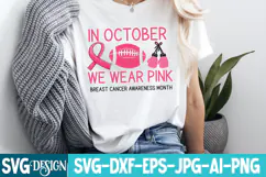 In October we wear Pink Breast Cancer awareness Month SVG Product Image 2