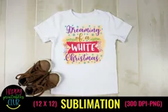 Dreaming of White Christmas I Christmas Sublimation Design Product Image 2