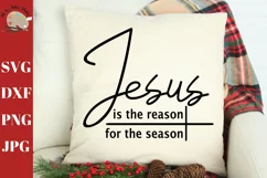 Jesus is the Reason For the Season Christmas sign Pillow SVG Product Image 1