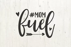 Mom Fuel svg | Coffee Quote for momlife Product Image 2