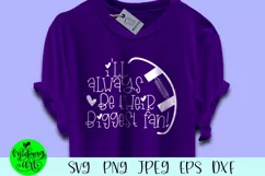 I'll always be their biggest fan football svg, football svg Product Image 1