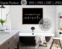 Scale of 1 to 10 Urinate, Funny Bathroom Saying SVG PNG JPEG Product Image 2