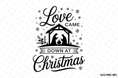 Love came down at Christmas Svg | Christmas Svg | Svg File Product Image 1
