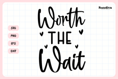 Bachelorette Party Saying SVG | Worth The Wait Product Image 3