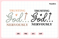 Funny Christian Saying SVG | Trusting God Nervously Product Image 3