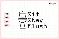 Funny Bathroom Sign Saying SVG | Sit. Stay. Flush. Product Image 3