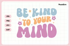 Mental Health Quotes SVG | Be Kind To Your Mind Product Image 3