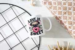Love is sweet, cute pug Sublimation PNG. Valentine's day. Product Image 2