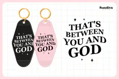 Snarky Quote Motel Keychain SVG | That's Between You And God Product Image 3