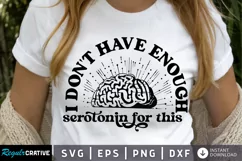 I Don't Have Enough SVG, Mental Health SVG Design Product Image 1