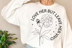 Love Her But Leave SVG, Occasion Flower SVG Design Product Image 1