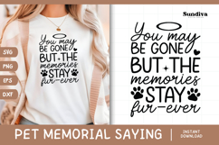 Pet Memorial Quote SVG | Memories Stay Fur Ever Product Image 1