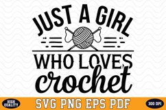 Just a girl who loves Crochet SVG | Quotes | SVG Cut files Product Image 1