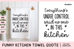 Funny Dish/Kitchen Towel Quote SVG | Said No One Product Image 1