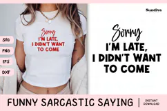 Funny Sarcastic Saying SVG | I Didn't Want To Come Product Image 1