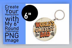 Creative Keychain Round PNG Artwork , Father's Day Product Image 1