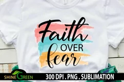 Faith Over Fear Sublimation Christian Quotes PNG Watercolor Product Image 2