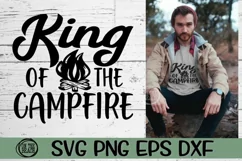 King Of The Campfire - SVG PNG EPS DXF Product Image 1