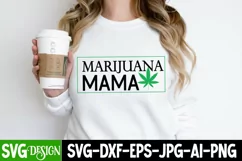 Marijuana Mama | 420 svg Design | Cannabis SVG Cut Files Product Image 1