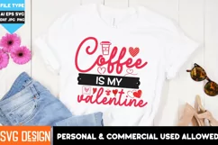 Coffee is my valentine SVG, Valentine day Sublimation design Product Image 5