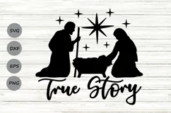 True Story Svg, Nativity Svg, Christmas Svg, Baby Jesus Svg. Product Image 1