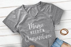 Mama needs a Quarantini SVG, Social Distancing Tshirt design Product Image 3