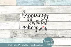 Happiness is the best makeup SVG, Sublimation, Printable, Product Image 4