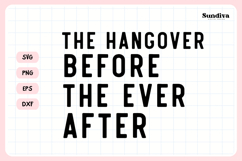 Funny Hangover Kit Saying SVG | The Hangover Before The Ever Product Image 3