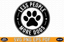 Less People More Dogs SVG | Quotes | SVG Cut files Product Image 1