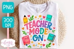 Teacher mode on shirt PNG, Cute teacher sublimation design Product Image 2