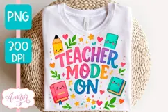 Teacher mode on shirt PNG, Cute teacher sublimation design Product Image 2