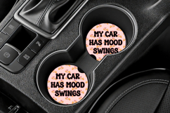 Funny Driving Quote Car Coaster PNG | My Car Has Mood Swing Product Image 3