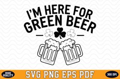 I&#039;m here for Green Beer SVG | Quotes | SVG Cut files Product Image 1