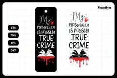 True Crime Bookmark Saying SVG | My Personality Product Image 3