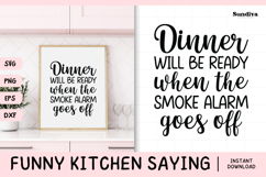 Funny Kitchen Saying SVG | Dinner Will Be Ready Product Image 1