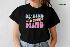 Mental Health Quotes SVG | Be Kind To Your Mind Product Image 4