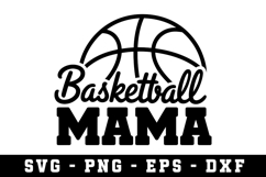 Basketball Mama Svg |Basketball SVG Cut files | Cricut Product Image 1
