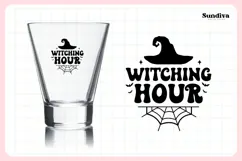 Funny Halloween Shot Glass Quote SVG | Witching Hour Product Image 3