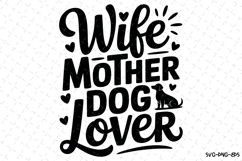 Wife mother dog lover Svg | Svg Cut Files | Digital Download Product Image 1