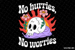 No Hurries, No Worries SVG | Quotes | SVG Cut Files Product Image 1