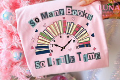 So Many Books So Little Time Png, Sublimation Design, Bookis Product Image 5