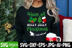 Have a Holly Jolly Christmas SVG Cut File,Christmas SVG Product Image 1