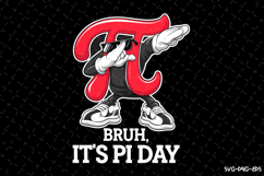 Bruh It's PI day SVG Design | Quotes | SVG Cut Files Product Image 1