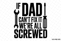 If Dad can&#039;t fix it svg | Father&#039;s day Svg | Svg Files Product Image 1