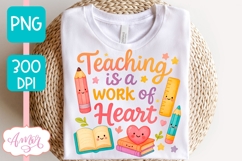Teaching is a work of heart shirt PNG, Teacher sublimation Product Image 1
